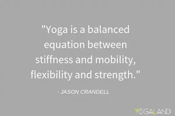Jason Crandell quote saying "Yoga is a balanced equation between stiffness and mobility, flexibility and strength."